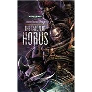 The Talon of Horus 9781784960490