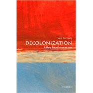 Decolonization: A Very Short Introduction 9780199340491
