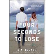 Four Seconds to Lose A Novel 9781476740492