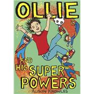 Ollie and His Superpowers 9781785920493