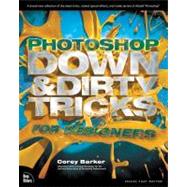 Photoshop Down & Dirty Tricks for Designers 9780321820495