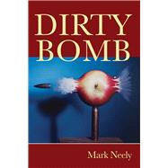 Dirty Bomb 9780932440495