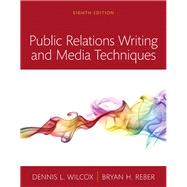 Public Relations Writing and Media Techniques, Books a la Carte 9780134010496