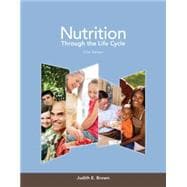 Nutrition Through the Life Cycle 9781133600497