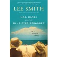 Mrs. Darcy and the Blue-eyed Stranger 9781616200497