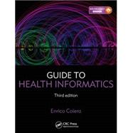 Guide to Health Informatics, Third Edition 9781444170498