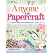 Anyone Can Papercraft 9781784040499