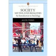 Society : Myths and Realities, an Introduction to Sociology (Penguin Academics Series) 9780205480500
