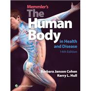Memmler's the Human Body in Health and Disease 9781496380500