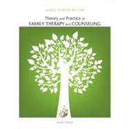 Theory and Practice of Family Therapy and Counseling 9781111840501