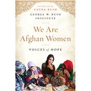 We Are Afghan Women 9781501120503