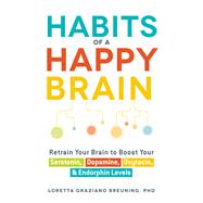 Habits of a Happy Brain 9781440590504