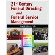 21st Century Funeral Directing and Funeral Service Management 9781734480504