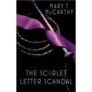 The Scarlet Letter Scandal 9781940610504
