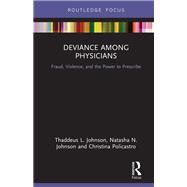 Deviance Among Physicians