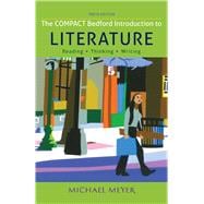 The Compact Bedford Introduction to Literature: Reading, Thinking, and Writing 9781457650505