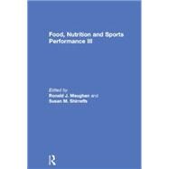 Food, Nutrition and Sports Performance III 9781138850507