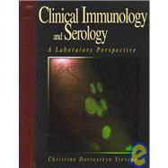 Clinical Immunology and Serology : A Laboratory Perspective
