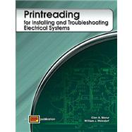 Printreading for Installing and Troubleshooting Electrical Systems 9780826920508