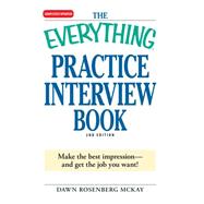 The Everything Practice Interview Book 9781605500508