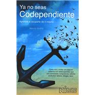 Ya No Seas Codependiente/ Codependent No More 9786075500508
