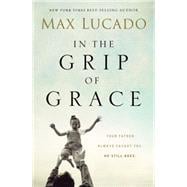 In the Grip of Grace 9780529100511