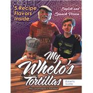 My Whelo’s Tortillas 9781480880511