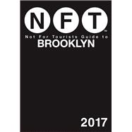 Not for Tourists Guide to Brooklyn 2017 9781510710511
