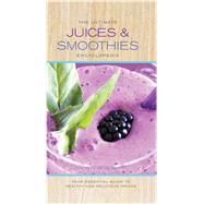 The Ultimate Juices and Smoothies Encyclopedia 9781626860513