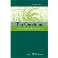 Ten Questions : A Sociological Perspective