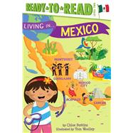 Living in . . . Mexico 9781481460514