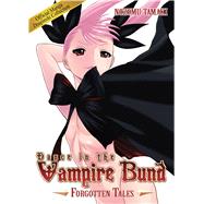 Dance in the Vampire Bund: Forgotten Tales 9781626920514
