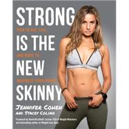 Strong Is the New Skinny 9780804140515