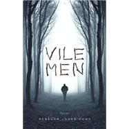 Vile Men 9781940430515
