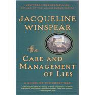 The Care and Management of Lies: A Novel of the Great War 9780062220516
