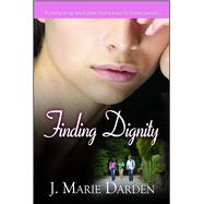 Finding Dignity