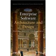 Enterprise Software Architecture and Design Entities, Services, and Resources 9781118180518