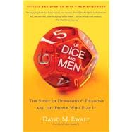 Of Dice and Men The Story of Dungeons & Dragons and The People Who Play It 9781451640519