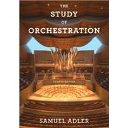 The Study of Orchestration w/ Access 9780393600520