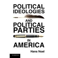 Political Ideologies and Political Parties in America 9781107620520