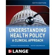 Understanding Health Policy, Sixth Edition 9780071770521