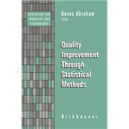 Quality Improvement Through Statistical Methods