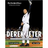 Derek Jeter: Excellence and Elegance 9781629370521