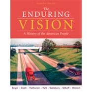 The Enduring Vision: A History of the American People, 7th Edition 9781133340522