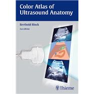 Color Atlas of Ultrasound Anatomy 9783131390523