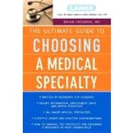 The Ultimate Guide To Choosing a Medical Specialty 9780071410526