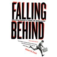 Falling Behind: How Rising Inequality Harms the Middle Class 9780520280526