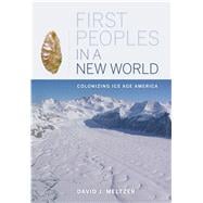 First Peoples in a New World 9780520250529