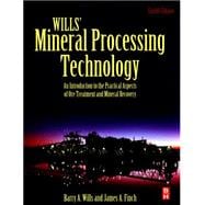 Wills' Mineral Processing Technology 9780080970530