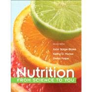Nutrition From Science to You Plus MasteringNutrition with MyDietAnalysis with Pearson eText -- Access Card Package 9780321840530